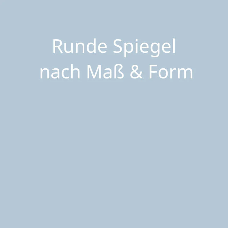 Runder Spiegel auf Maß